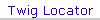 Twig Locator